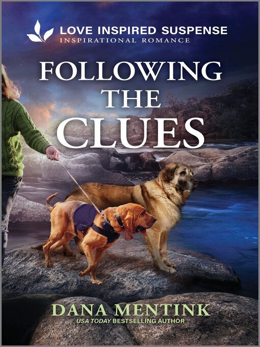 Title details for Following the Clues by Dana Mentink - Available